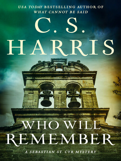 Title details for Who Will Remember by C. S. Harris - Available